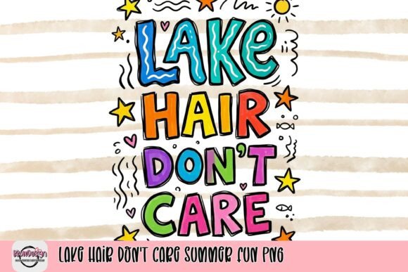 Embracing Summer Vibes: The Creative Potential of Lake Hair Don t Care Summer Fun PNG