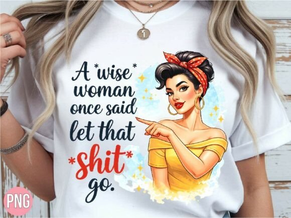Evaluating the Funny Wise Woman Sarcastic Quote PNG for Professional Design Workflows